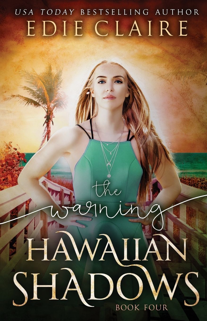 The Warning (Hawaiian Shadows Book 4)