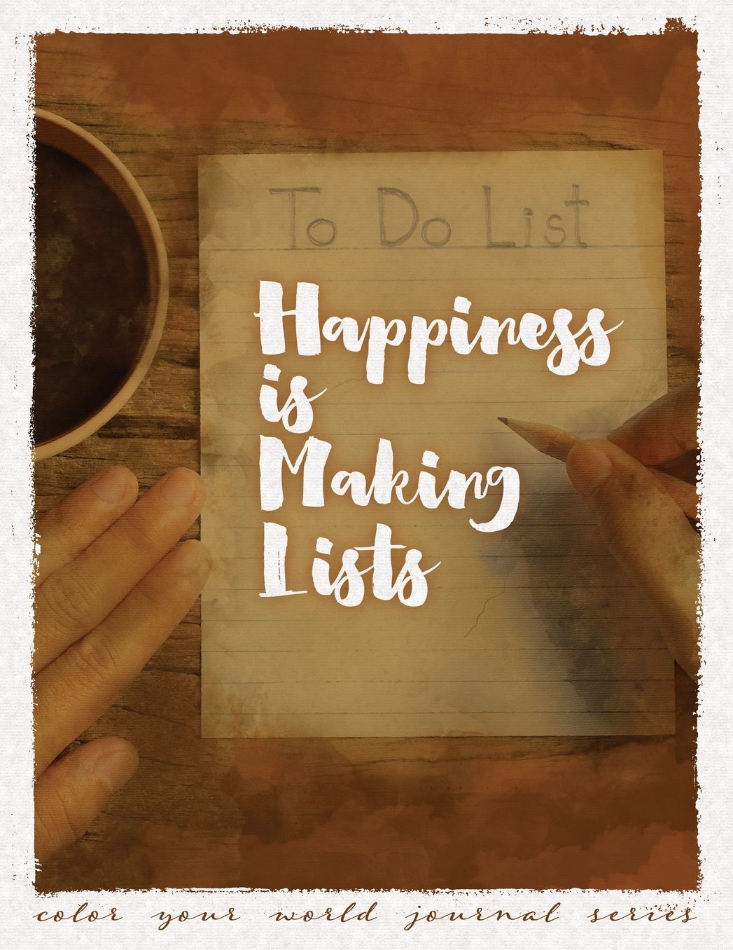 Happiness Is Making Lists