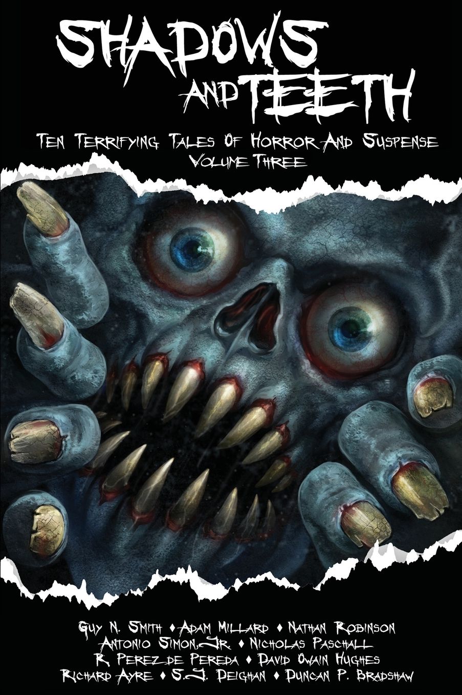 Shadows And Teeth: Ten Terrifying Tales Of Horror And Suspense, Volume 3