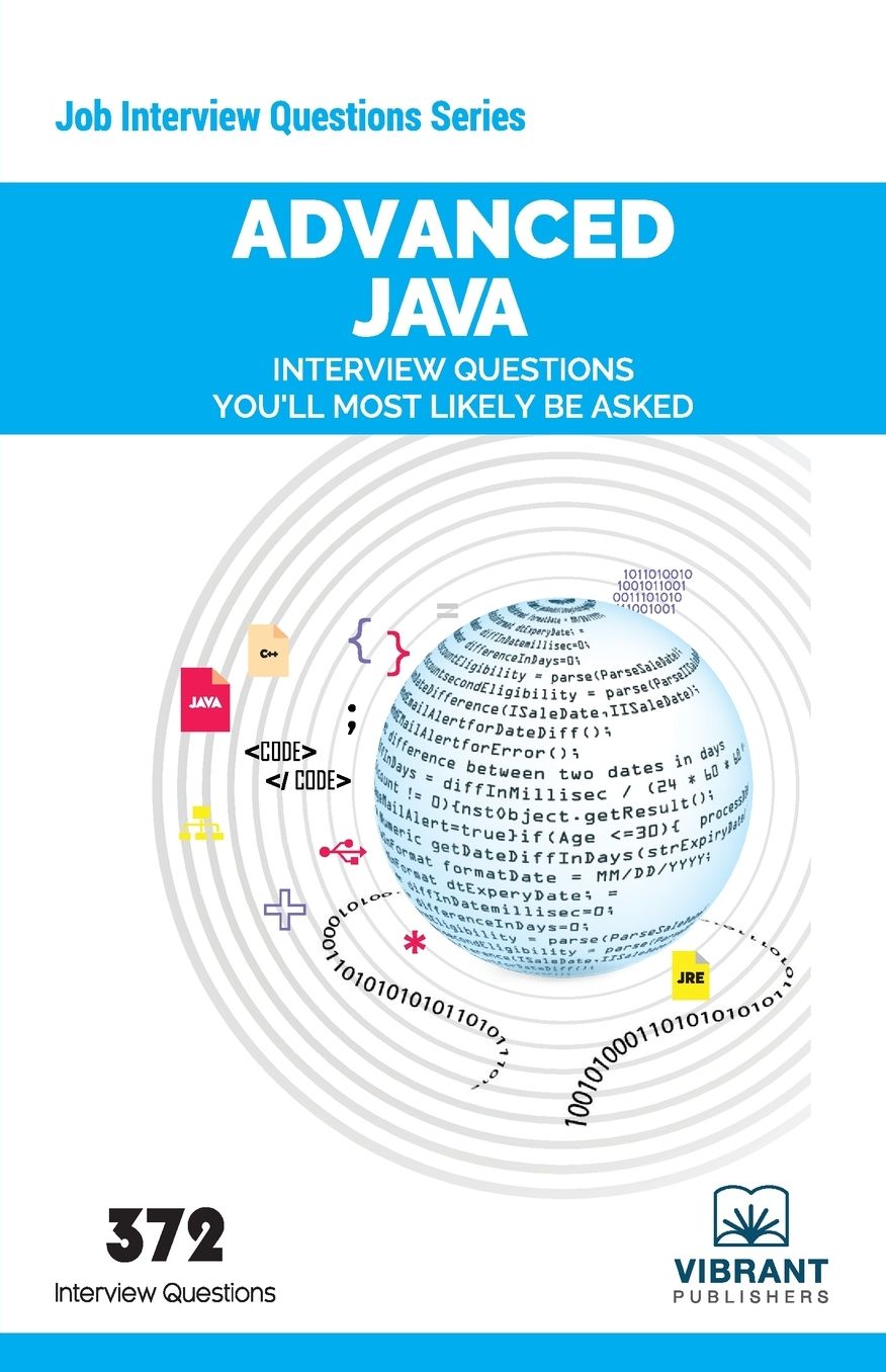 Advanced JAVA Interview Questions You'll Most Likely Be Asked