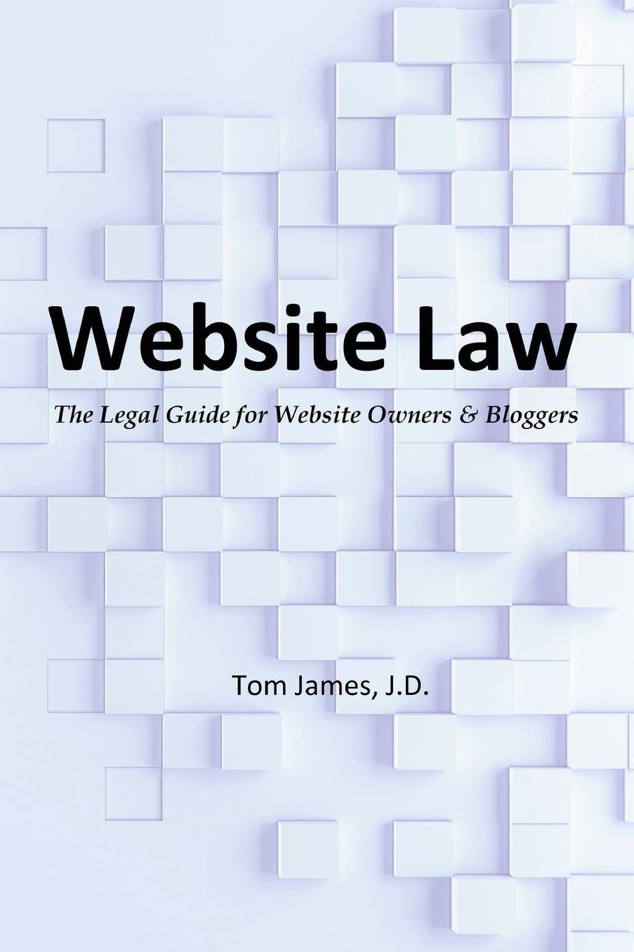 Website Law: the legal guide for website owners and bloggers