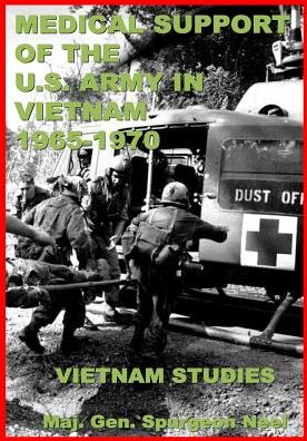 Medical Support of the U.S. Army in Vietnam, 1965-1970