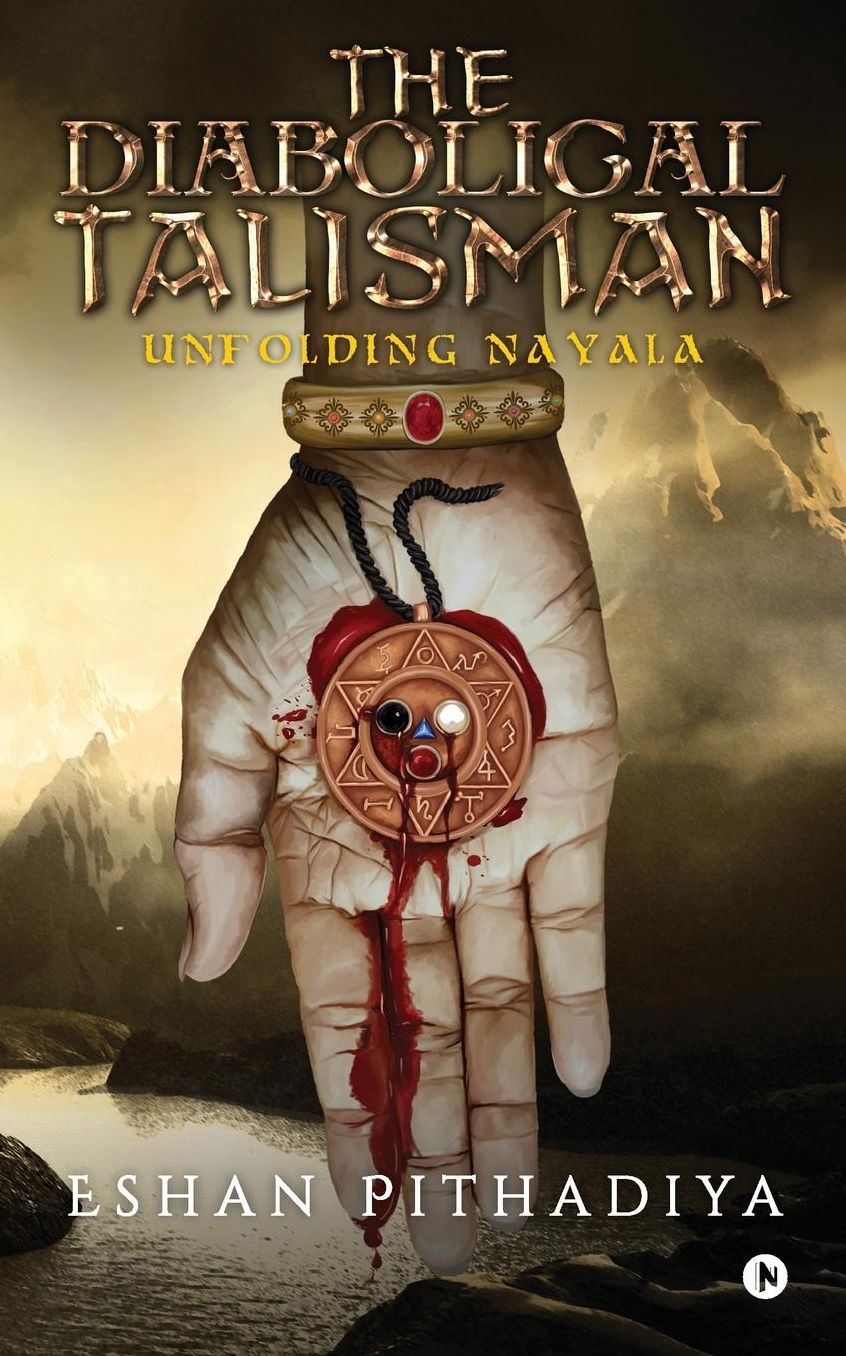 The Diabolical Talisman: Unfolding Nayala