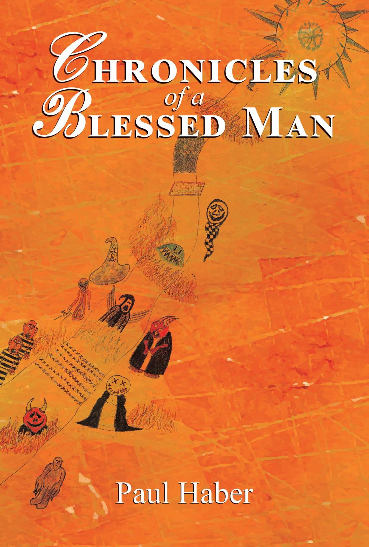 Chronicles of a Blessed Man