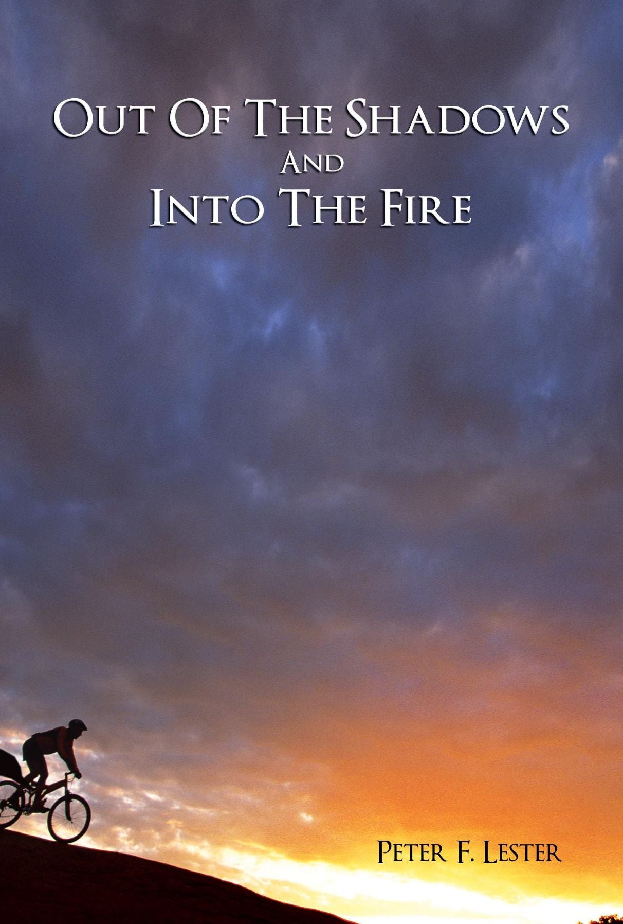 Out of the Shadows and Into the Fire