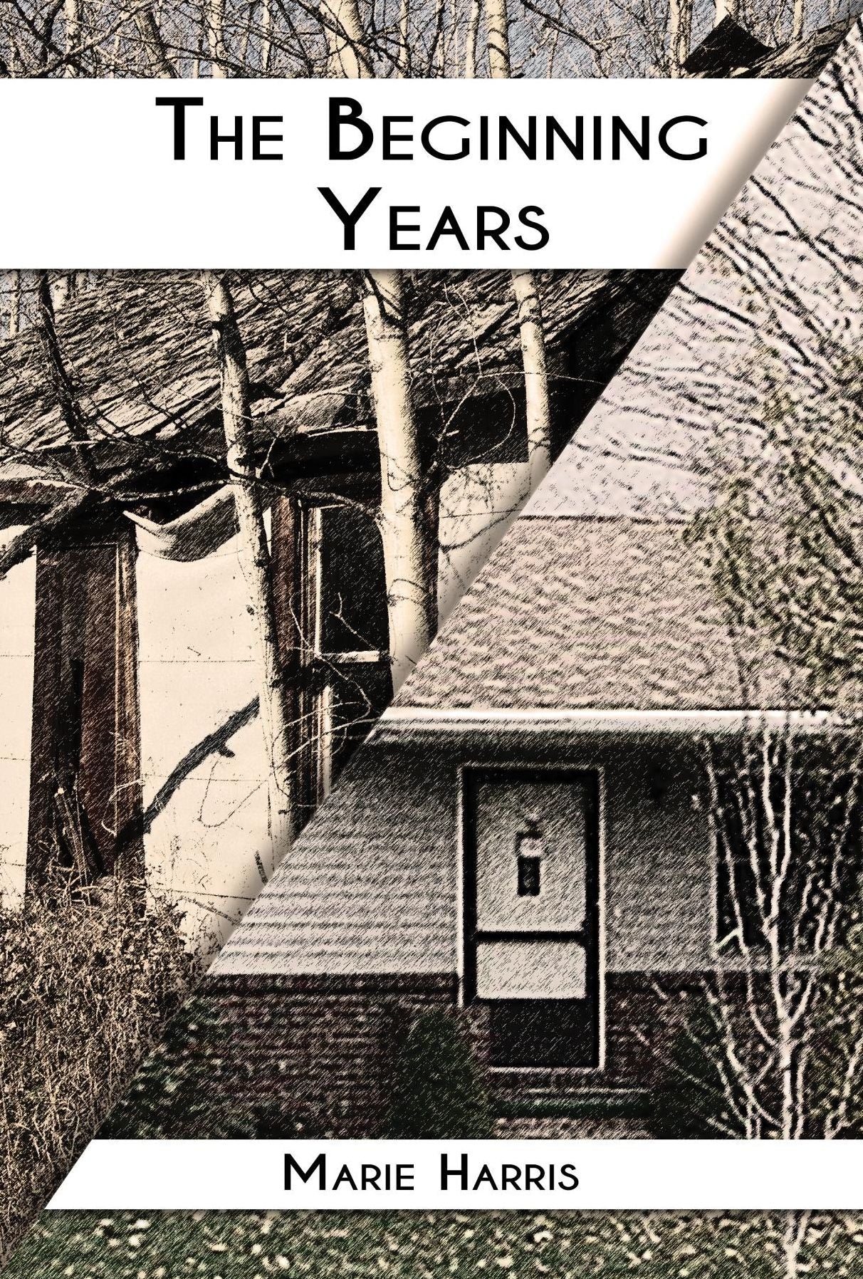 The Beginning Years