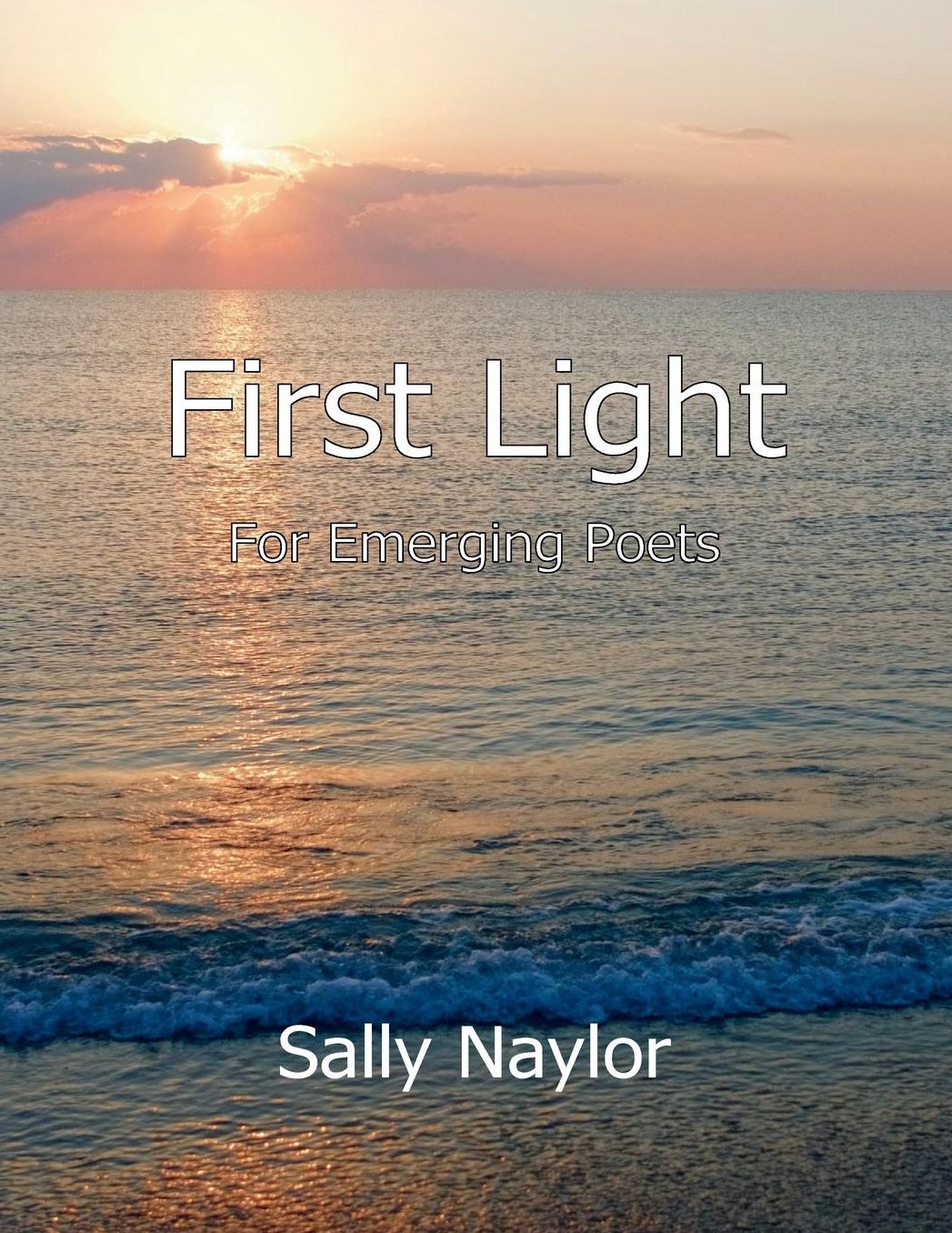 First Light: A Jump-Start for the Novice Poet