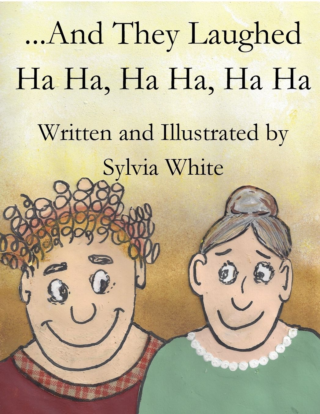 And They Laughed Ha Ha, Ha Ha, Ha Ha