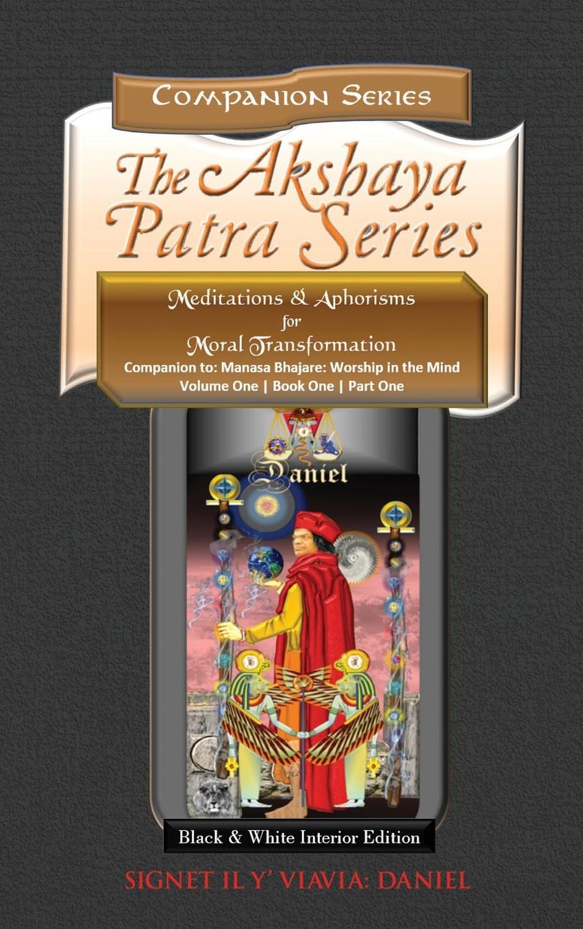 Companion to Manasa Bhajare- Worship in the Mind (Part 1): Meditations & Aphorisms for Moral Transformation (Companion Series) B&W Interior-Hardbound