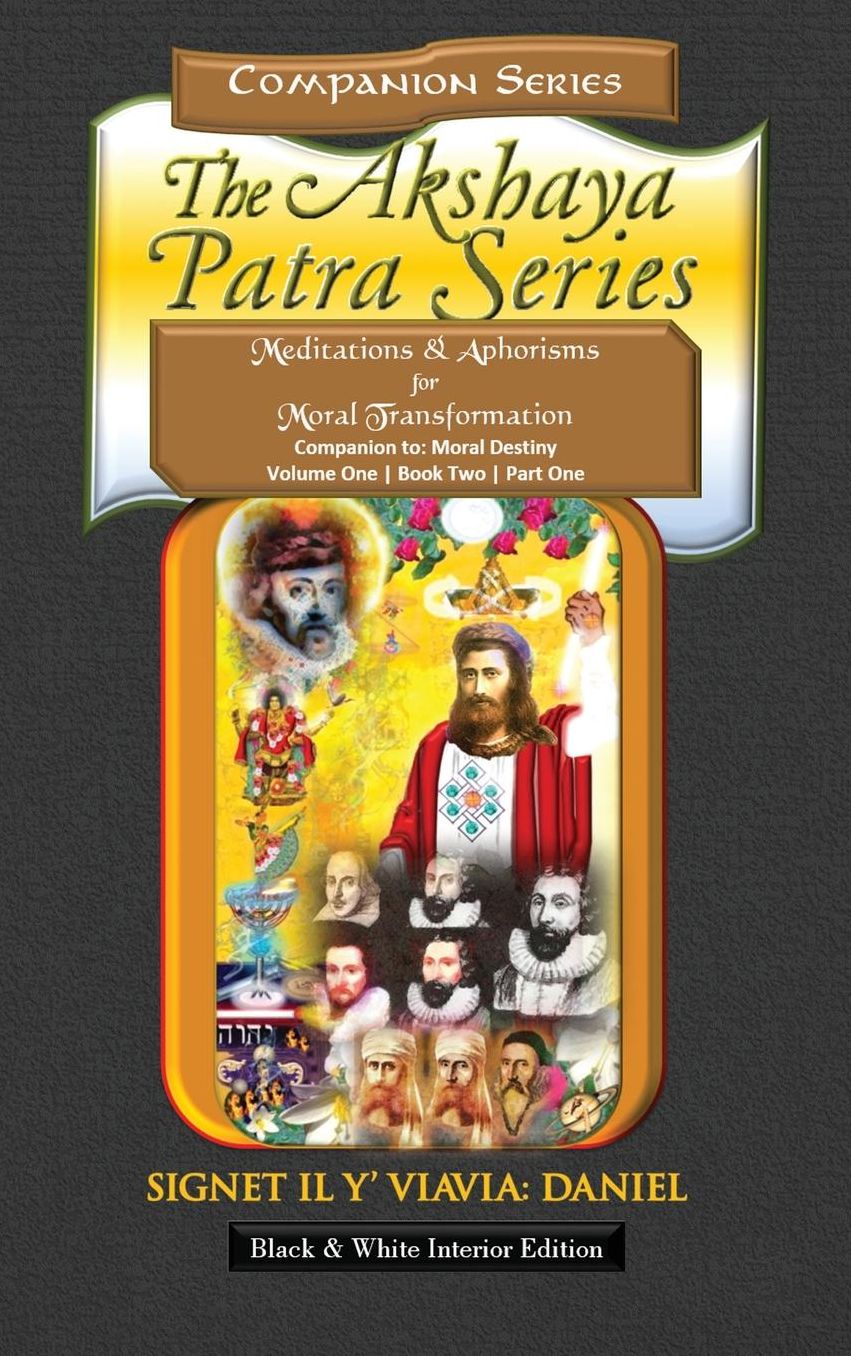 Companion to the Akshaya Patra Series Moral Destiny: Meditations & Aphorisms for Moral Transformation - Hardbound Black and White Collector's Edition