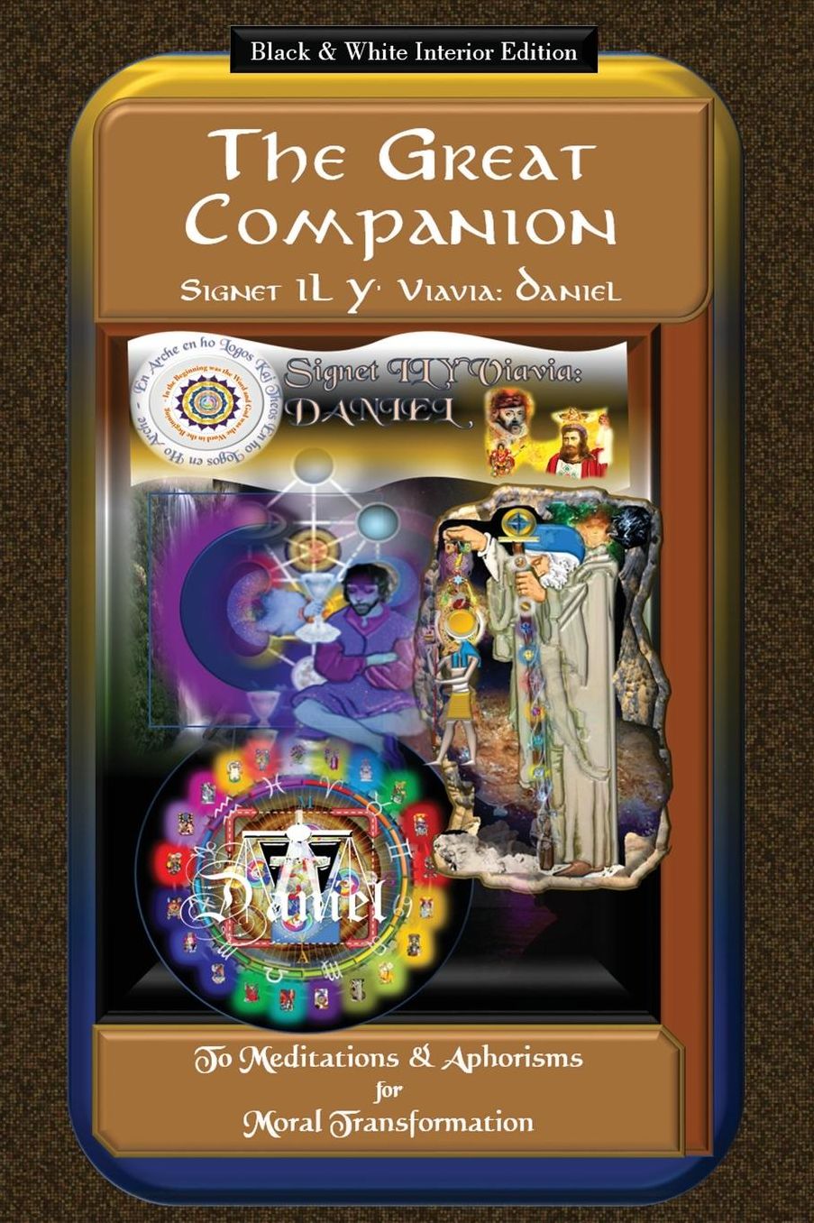 The Great Companion to Meditations & Aphorisms for Moral Transformation
