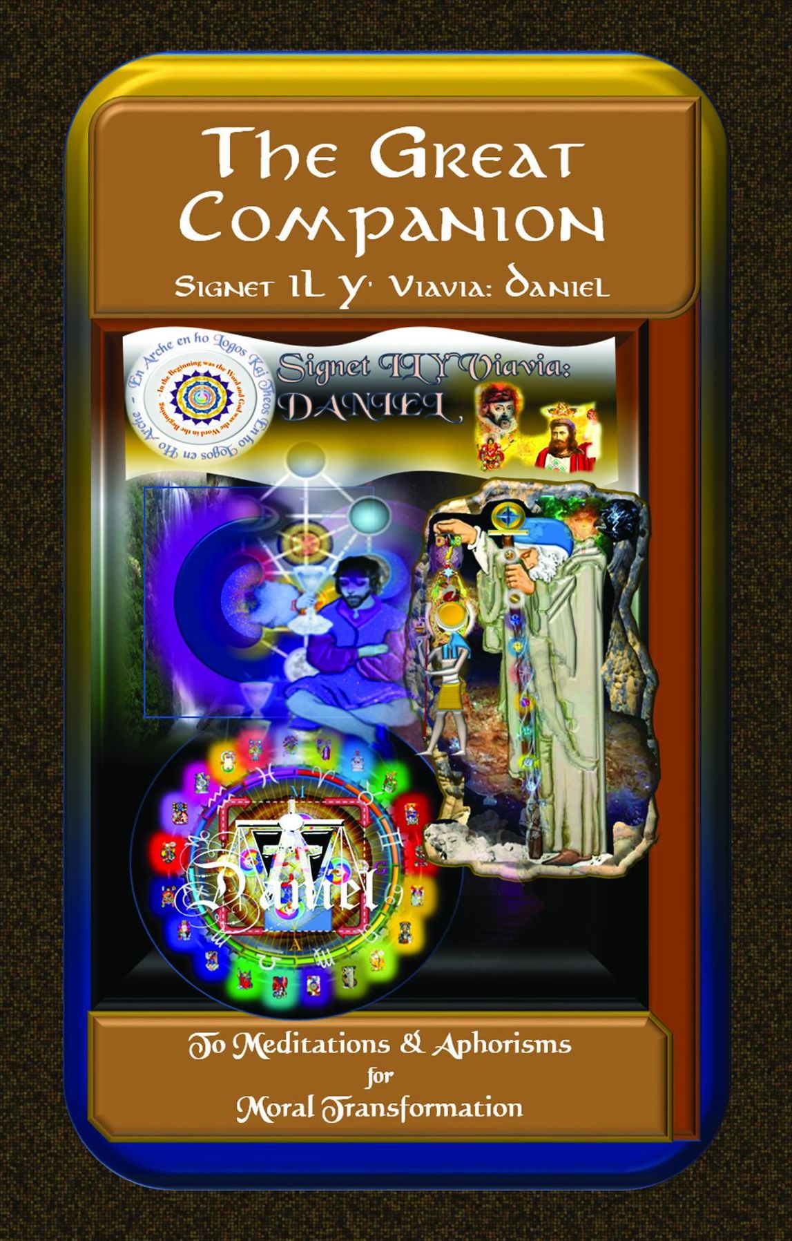 The Great Companion to Meditations & Aphorisms for Moral Transformation