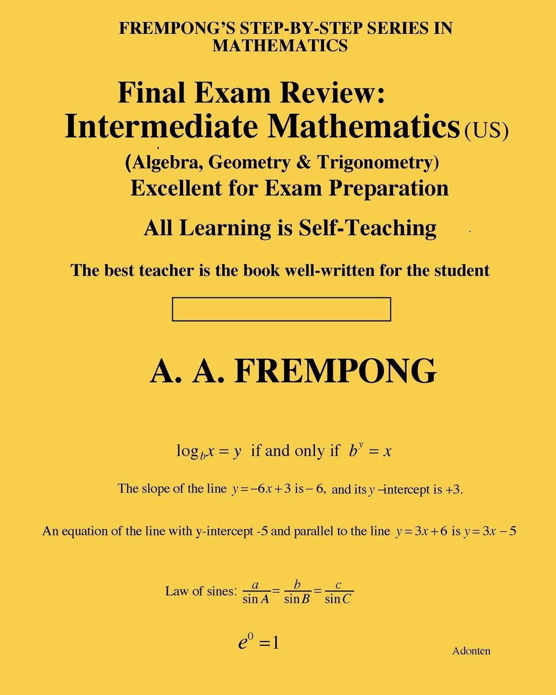 Final Exam Review: Intermediate Mathematics (US): (Algebra, Geometry & Trigonometry)