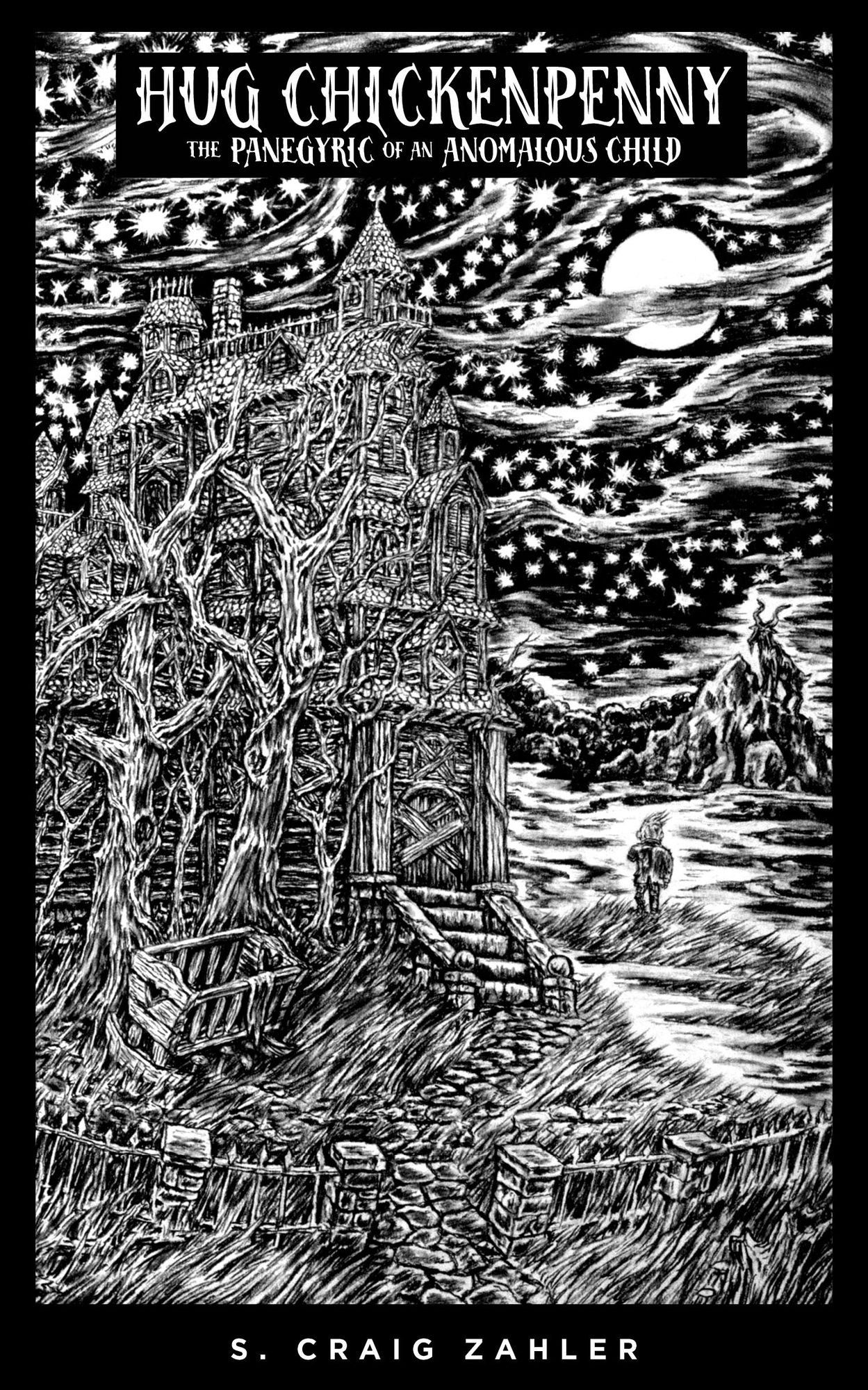 Hug Chickenpenny: The Panegyric of an Anomalous Child: The Panegyric of an Anomalous Child