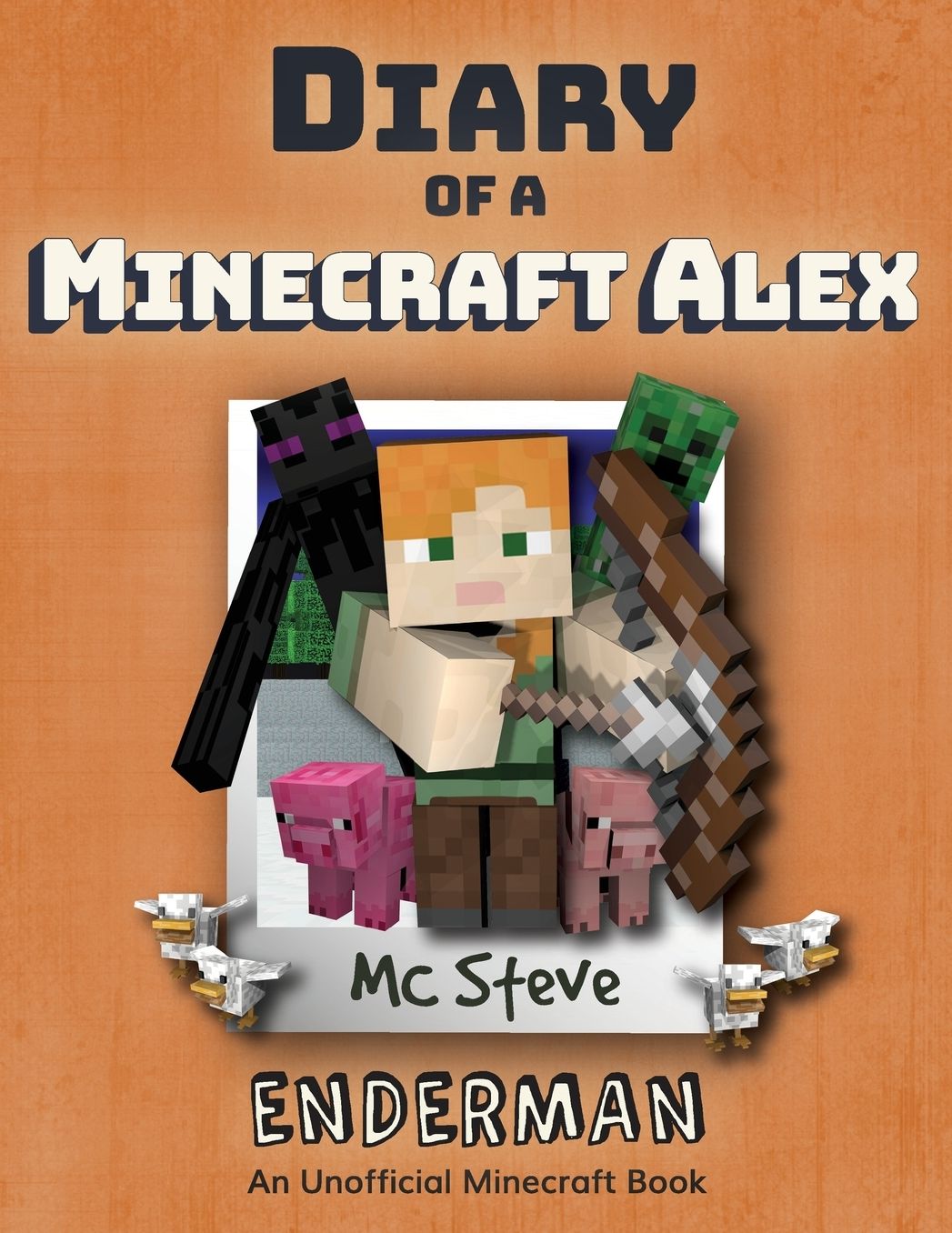 Diary of a Minecraft Alex: Book 2 - Enderman