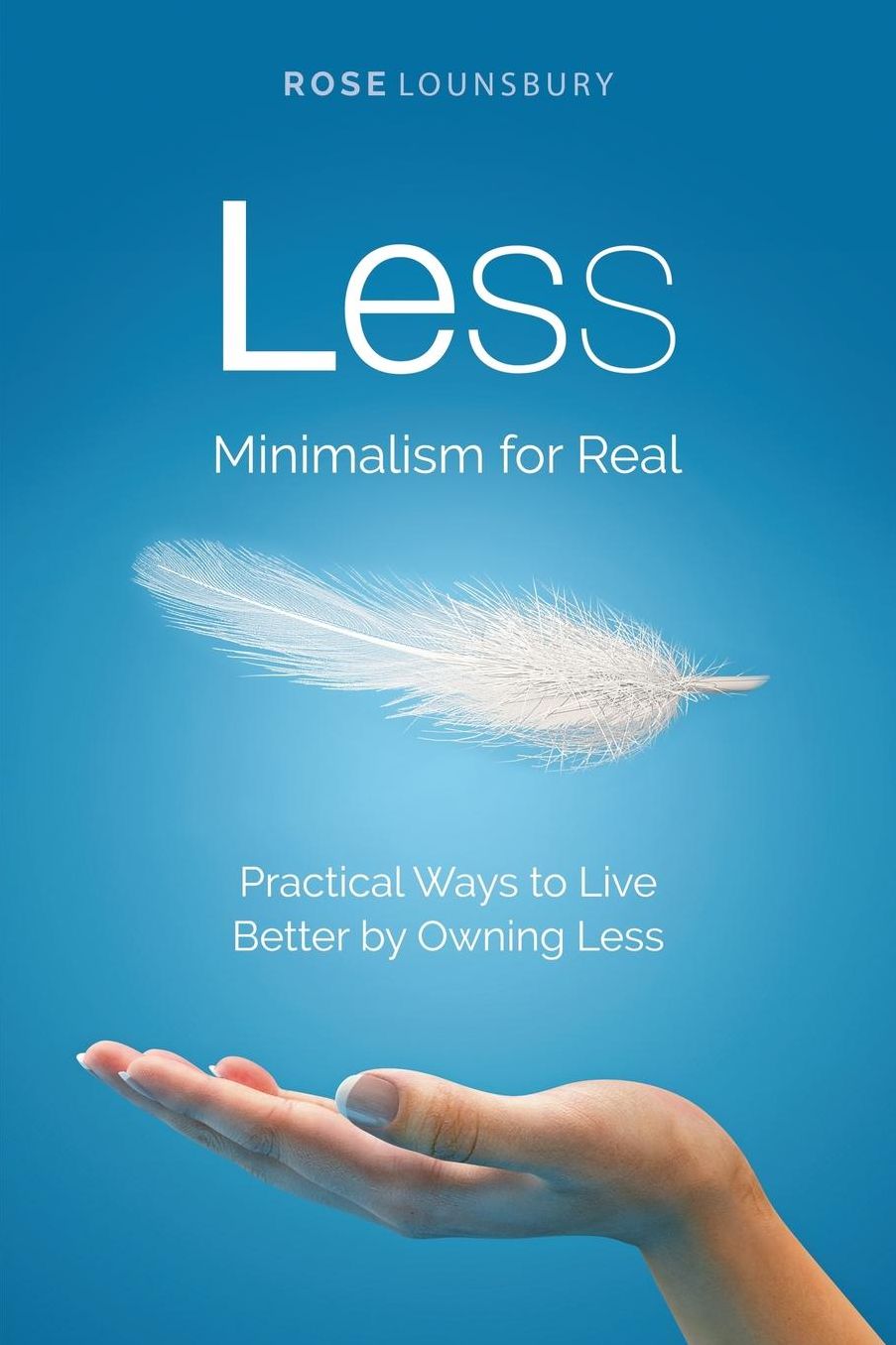 Less: Minimalism For Real