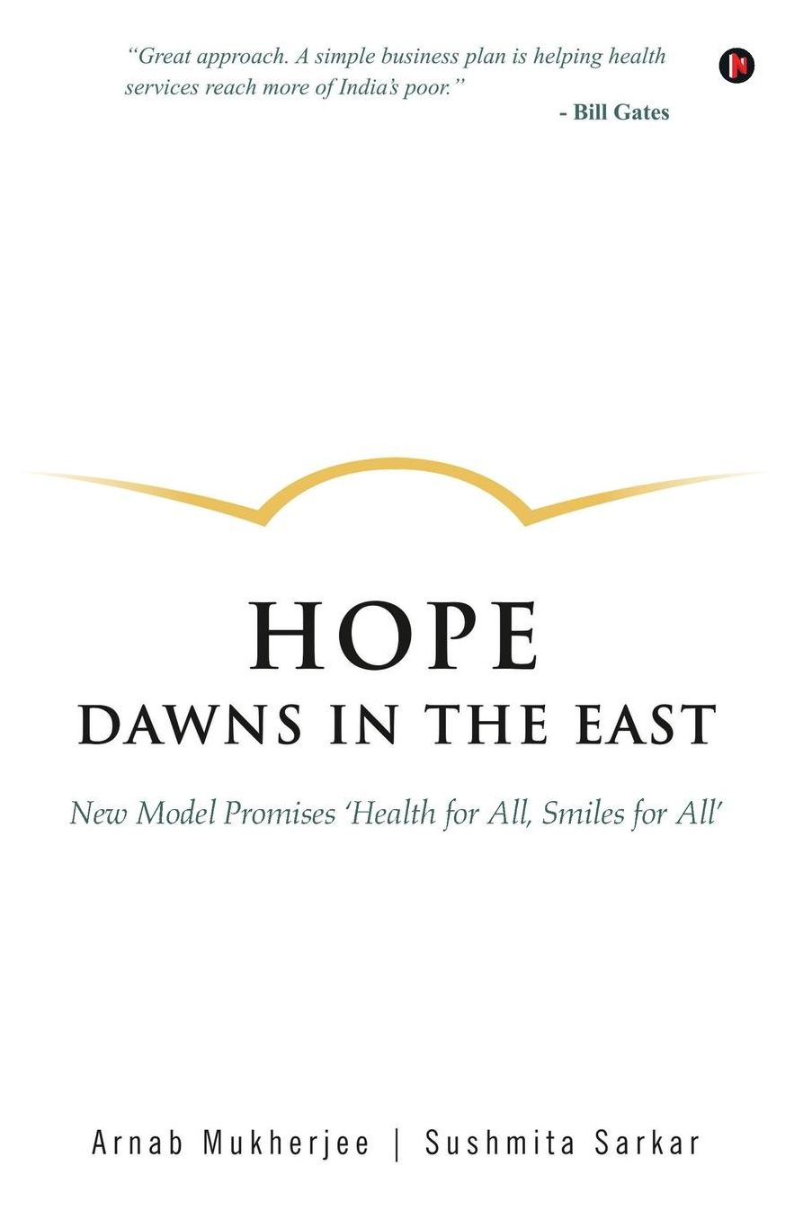 Hope Dawns in the East: New Model promises 'Health for All, Smiles for All'