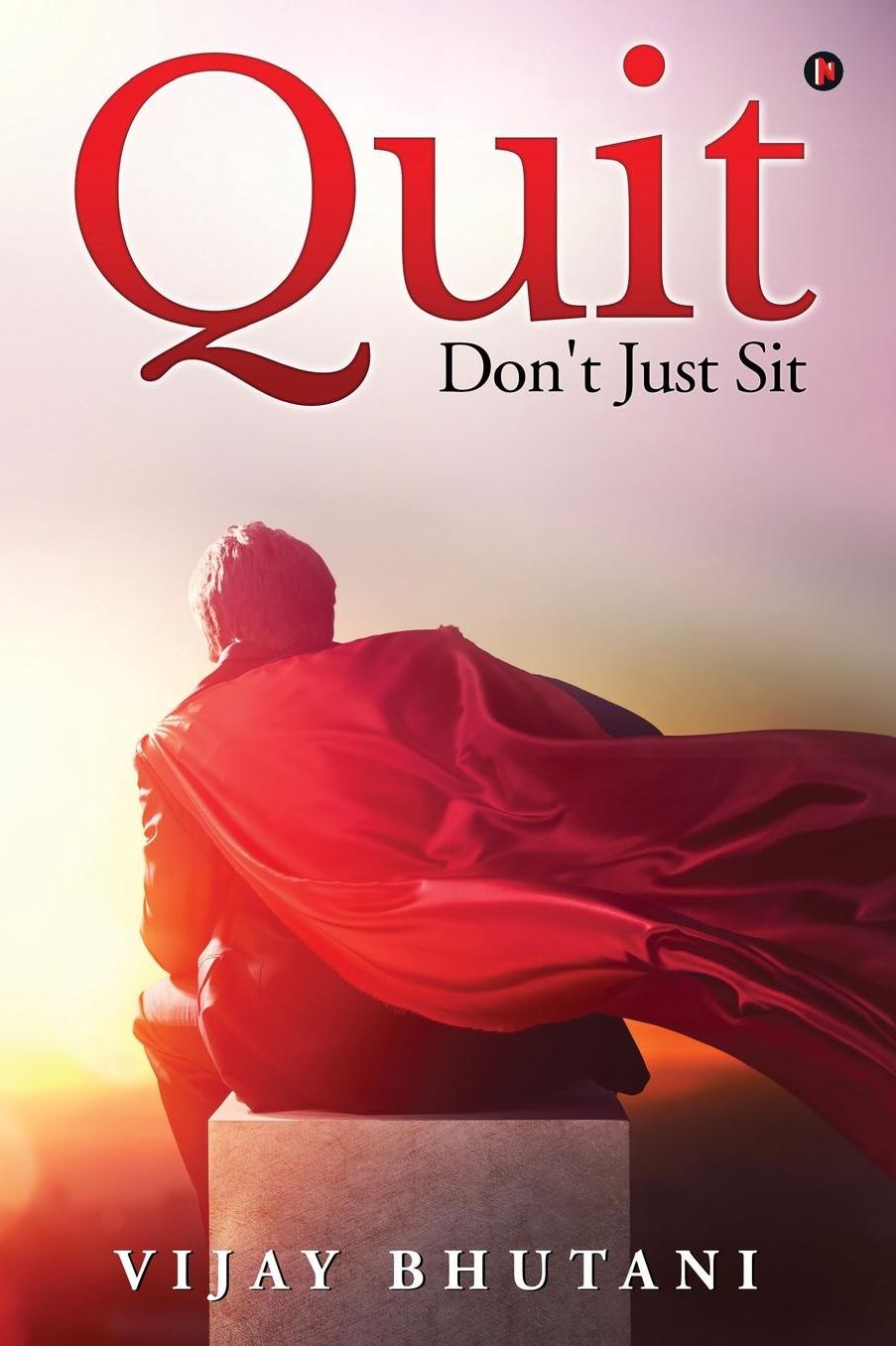 Quit: Don't Just Sit