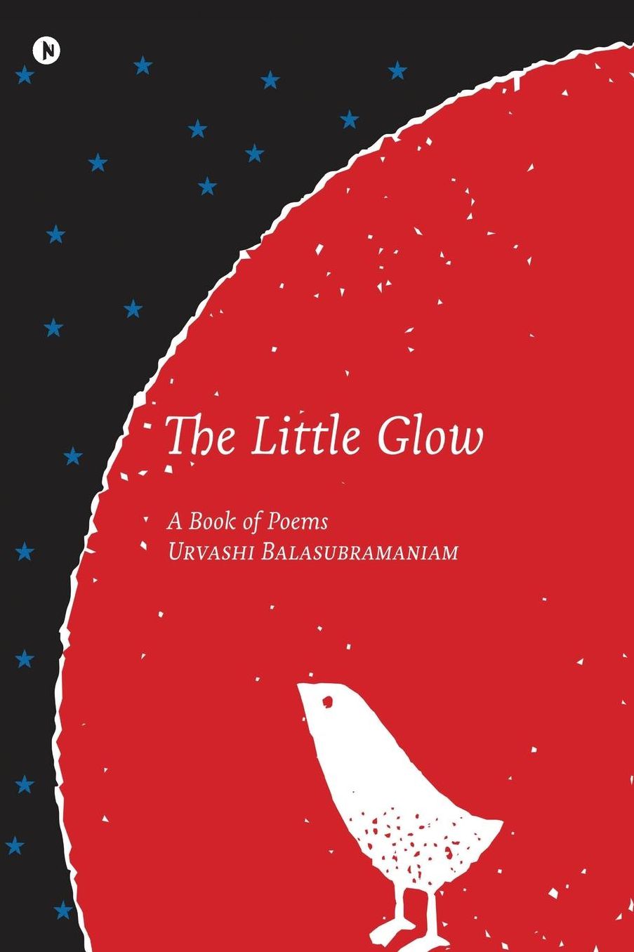 The Little Glow: A Book of Poems