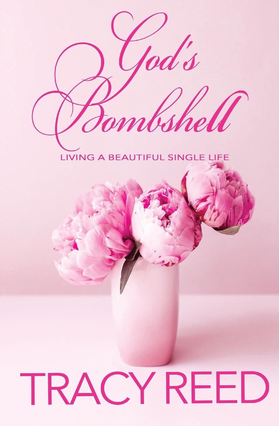 God's Bombshell: Living a Beautiful Single Life