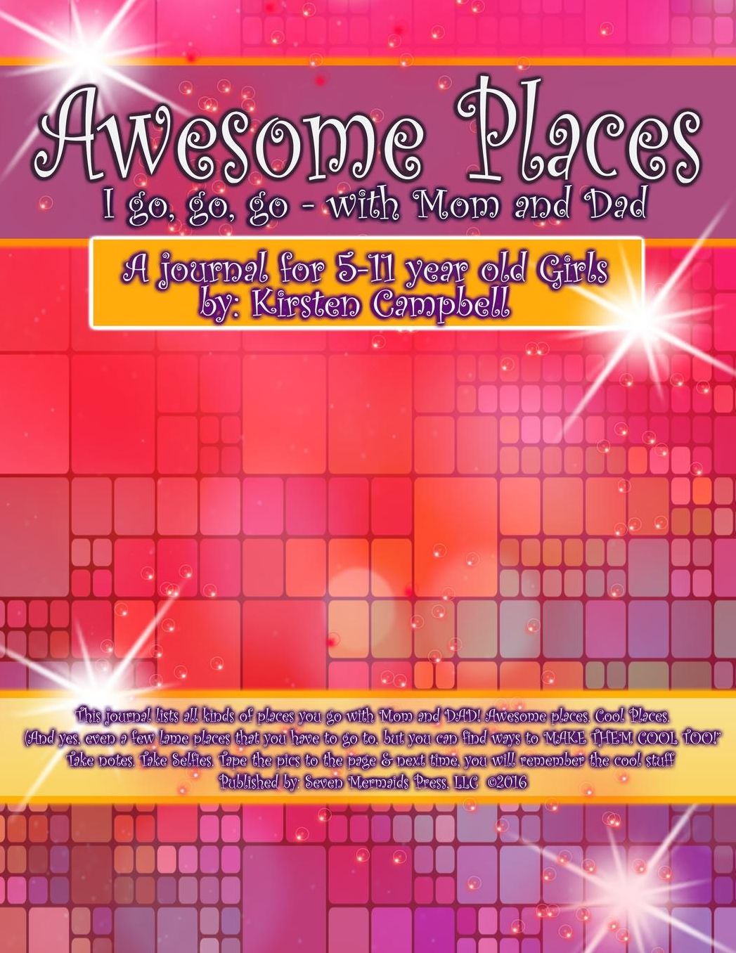 Awesome Places I go, go, go with Mom & Dad (for Girls): Awesome Places I go, go, go with Mom & Dad