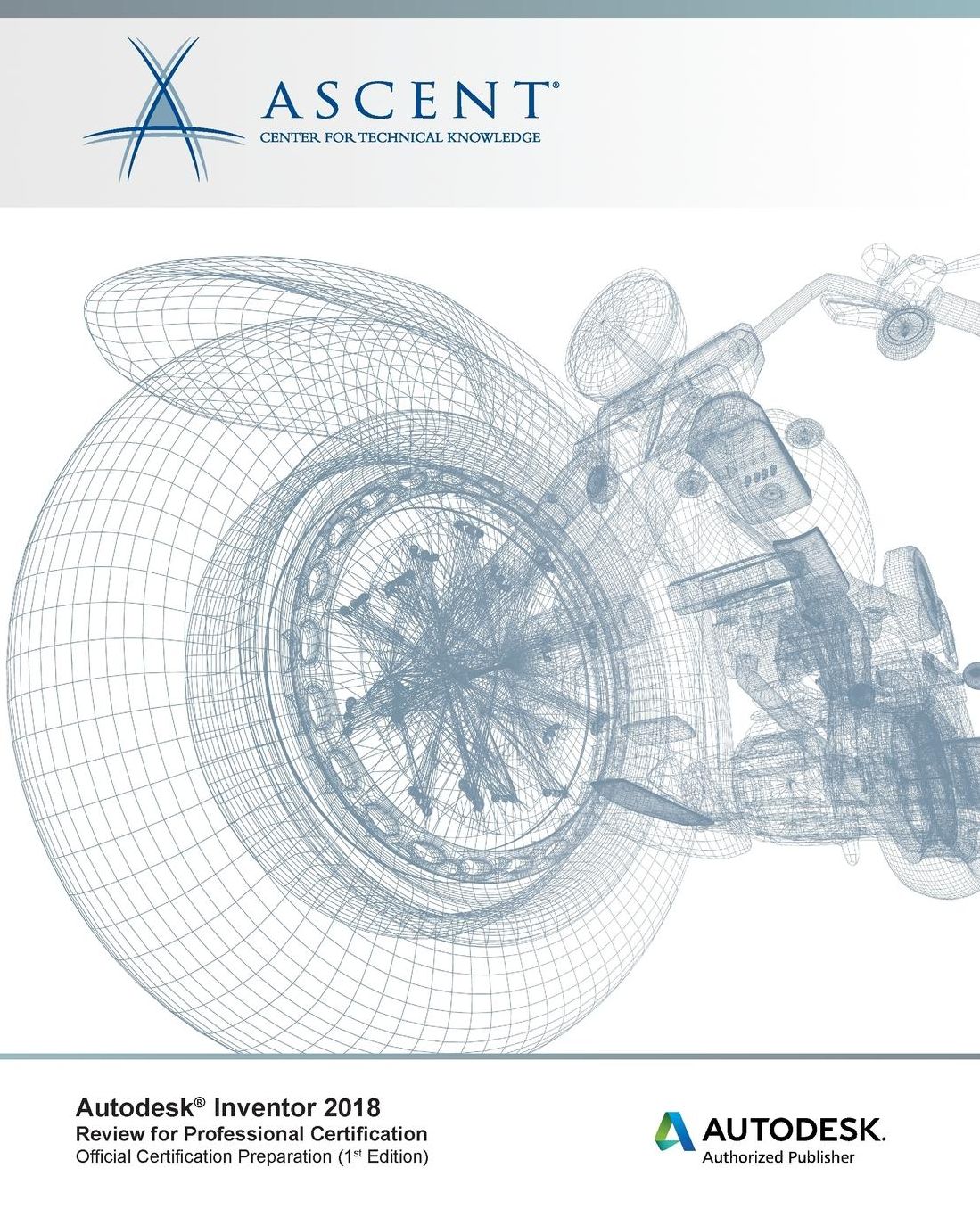 Autodesk Inventor 2018 Review for Professional Certification: Autodesk Authorized Publisher