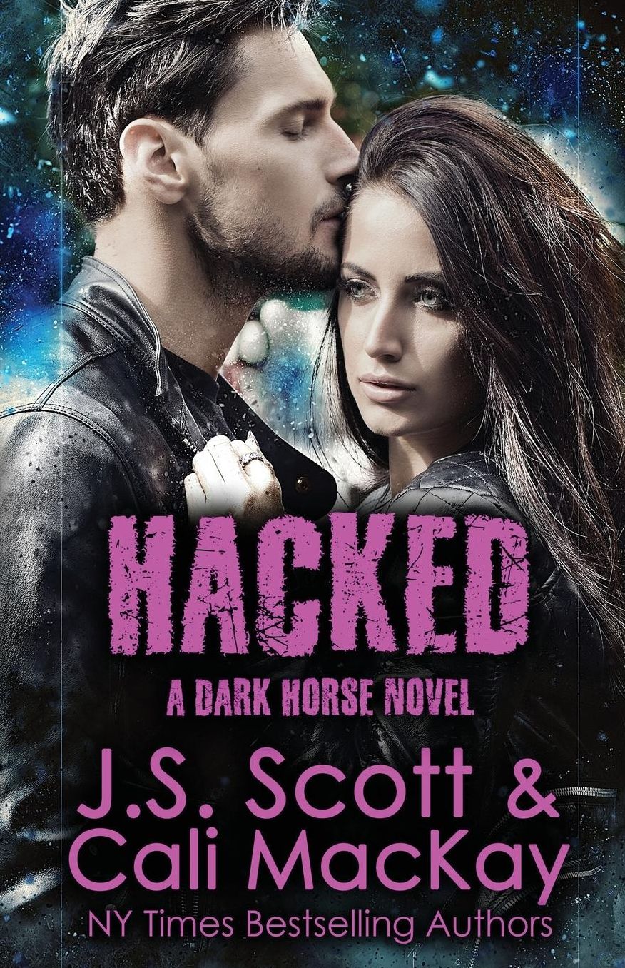 Hacked ~ A Dark Horse Novel: Dark Horse Series Book 2