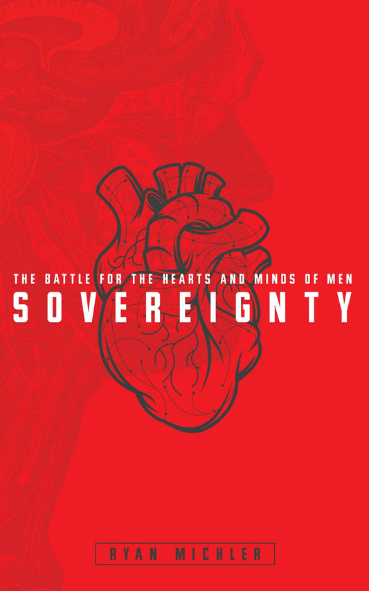 Sovereignty: The Battle for the Hearts and Minds of Men