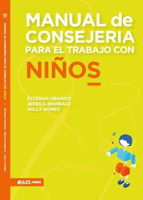Manual de consejeria para el trabajo con ninos