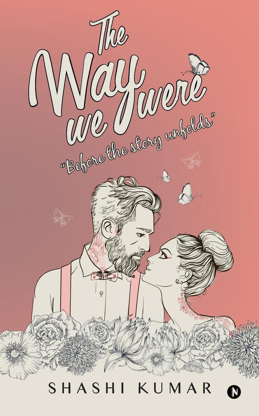 The Way We Were: "Before the story unfolds"