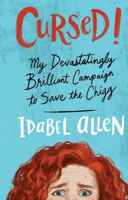 Cursed! My Devastatingly Brilliant Campaign to Save the Chigg