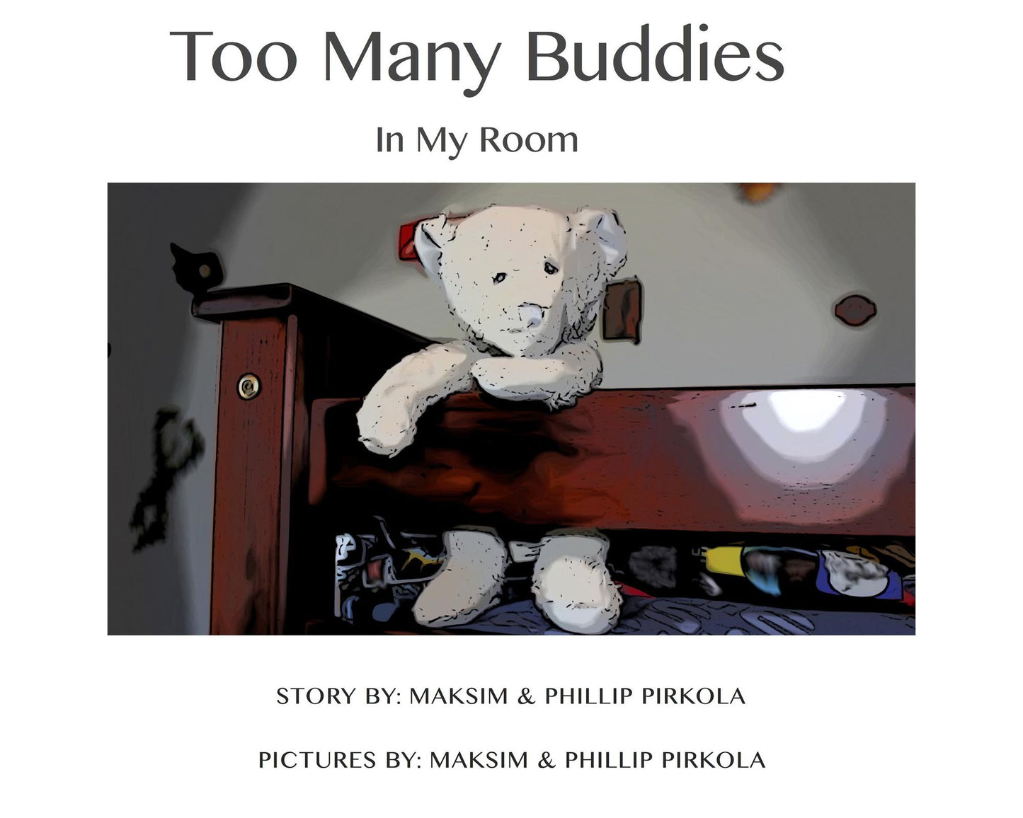 Too Many Buddies: In My Room