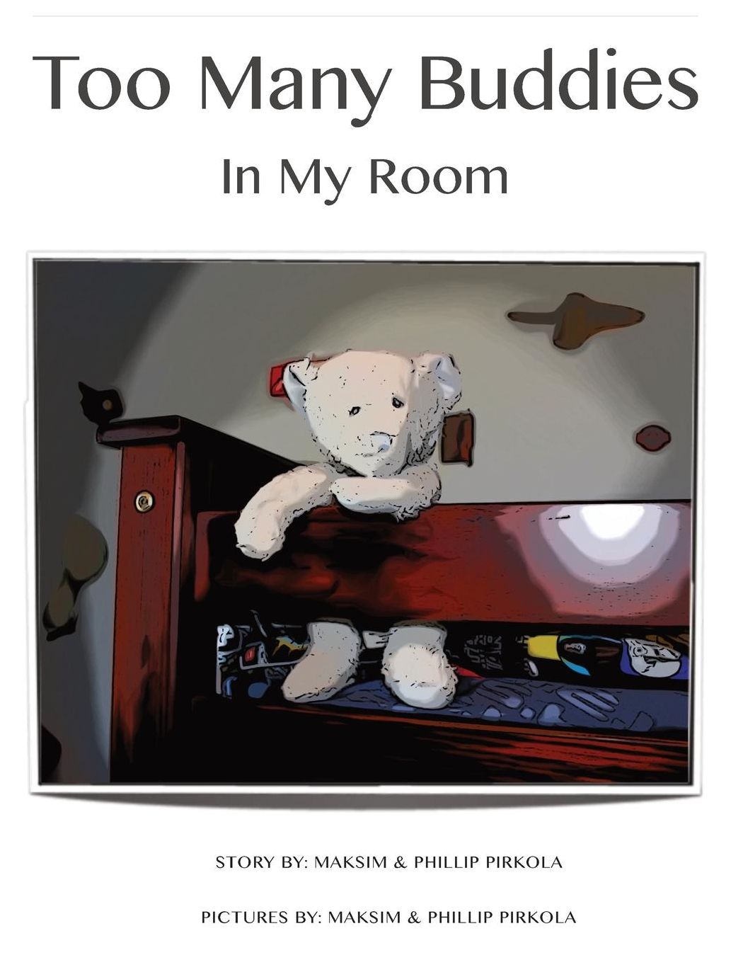 Too Many Buddies: In My Room