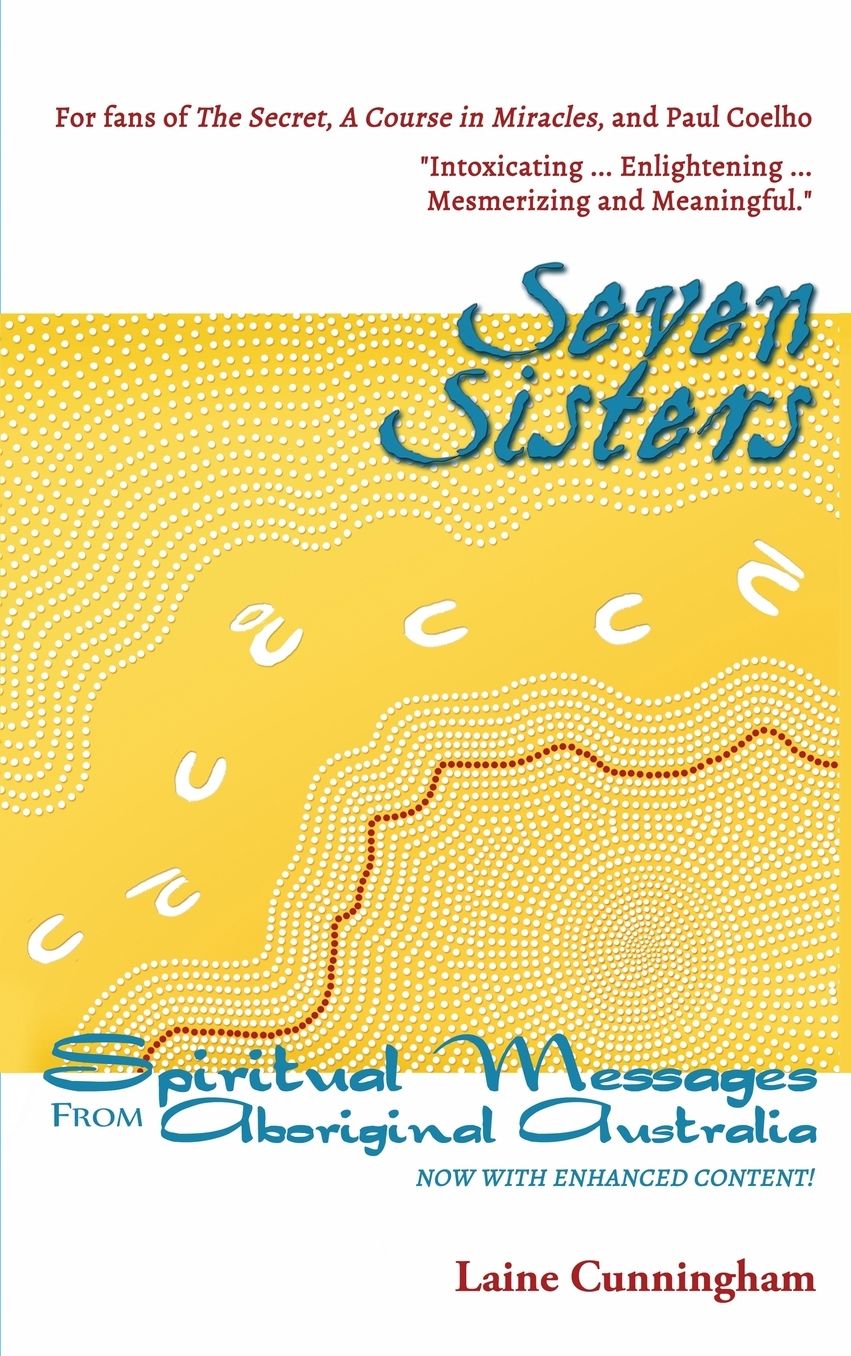Seven Sisters Gift Edition: Spiritual Messages from Aboriginal Australia