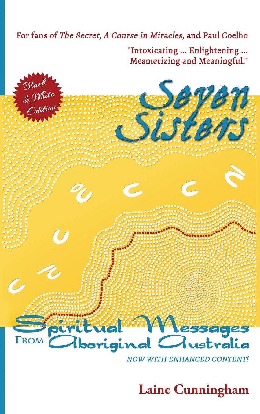 Seven Sisters Illustrated Edition: Spiritual Messages from Aboriginal Australia