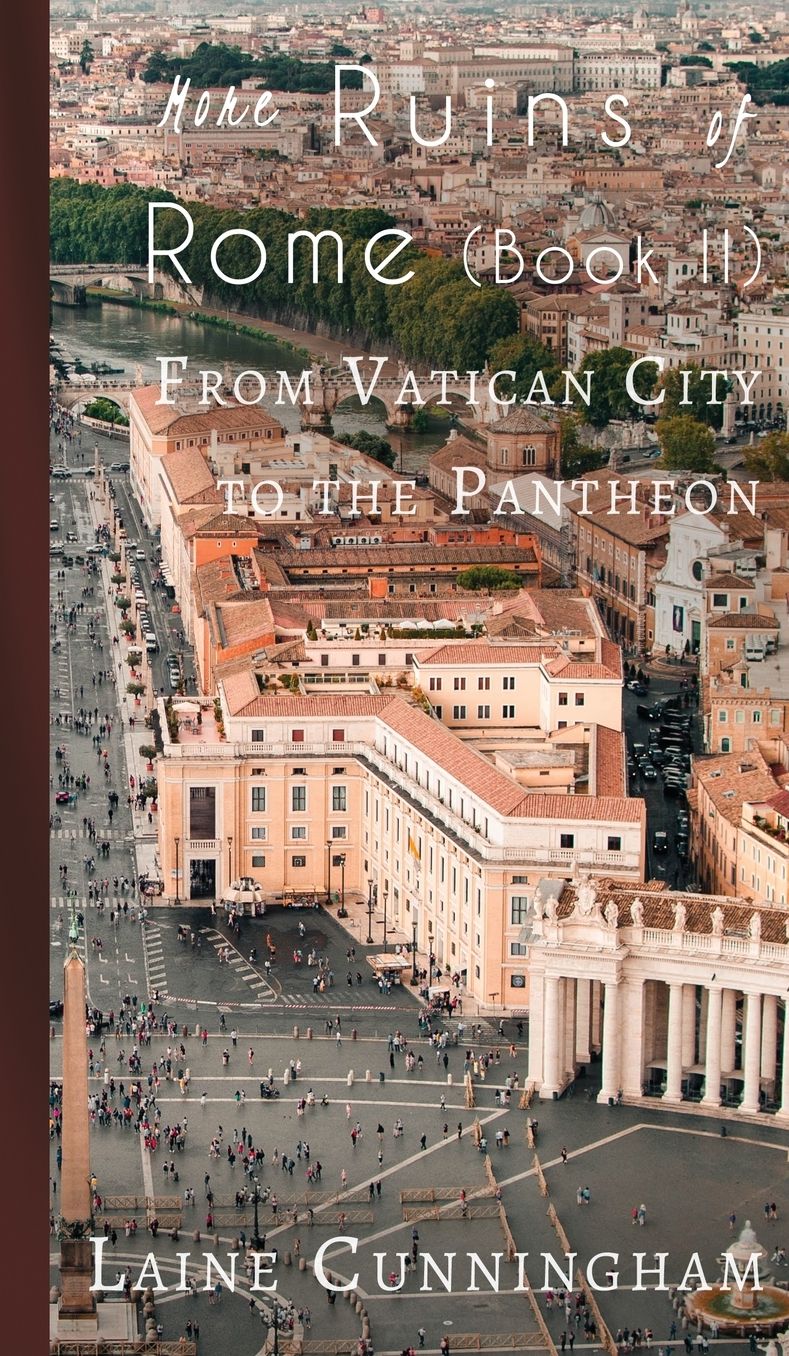 Ruins of Rome II: A Travel Photo Art Book
