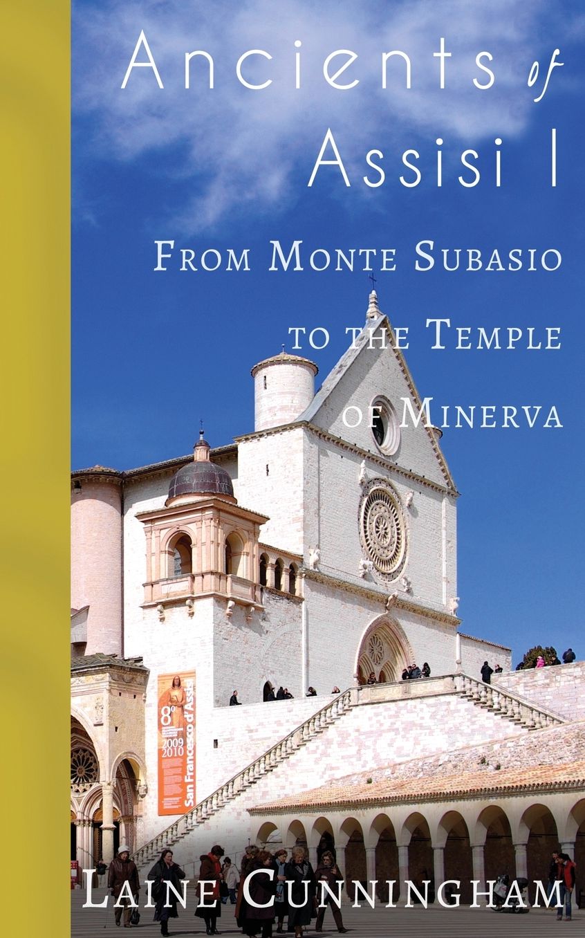 Ancients of Assisi I: A Travel Photo Art Book