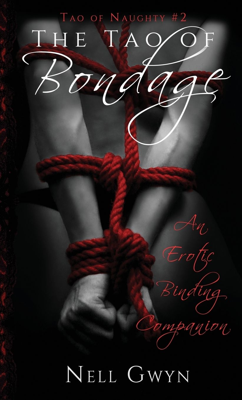 The Tao of Bondage: An Erotic Binding Companion