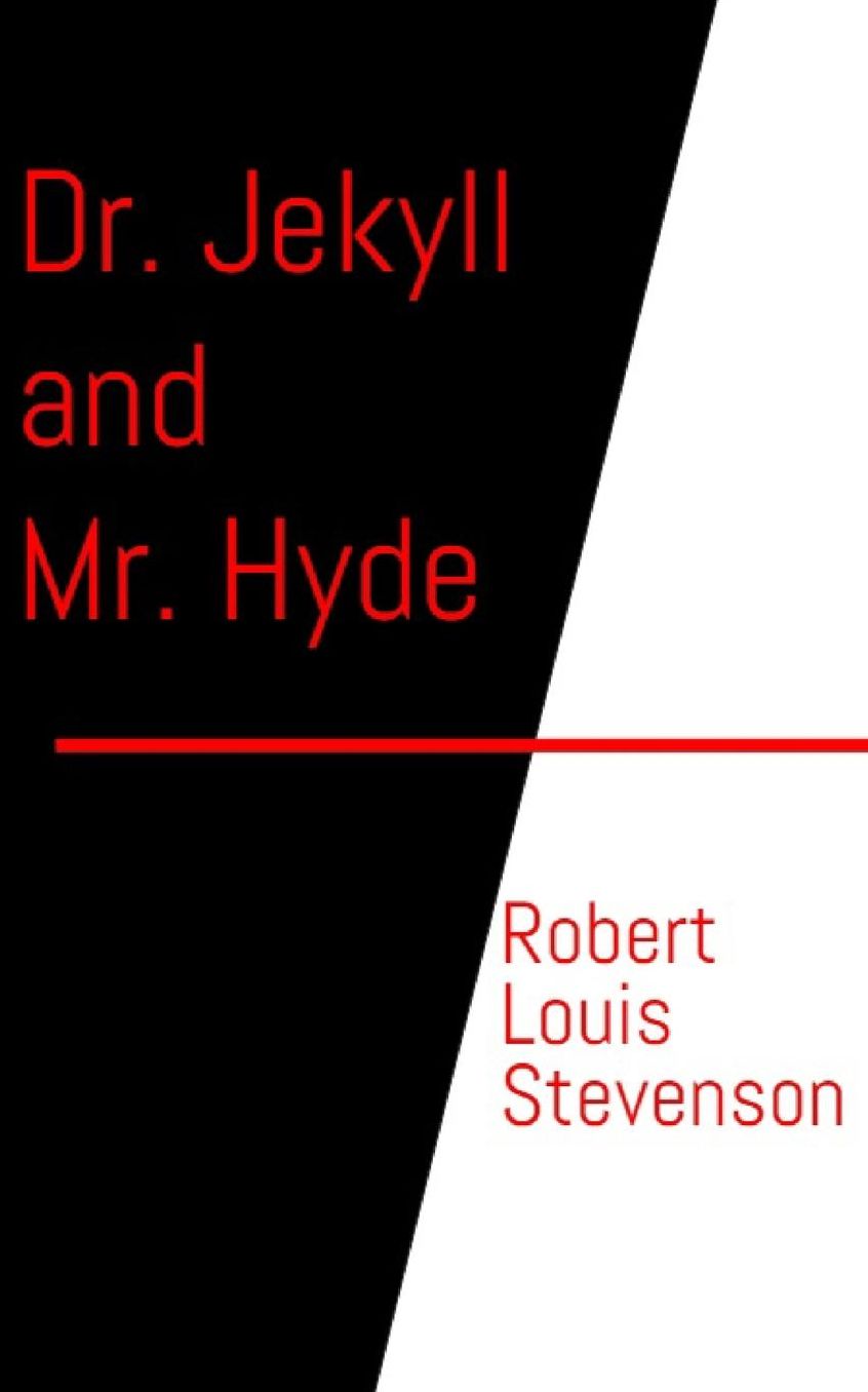 Dr. Jekyll and Mr. Hyde