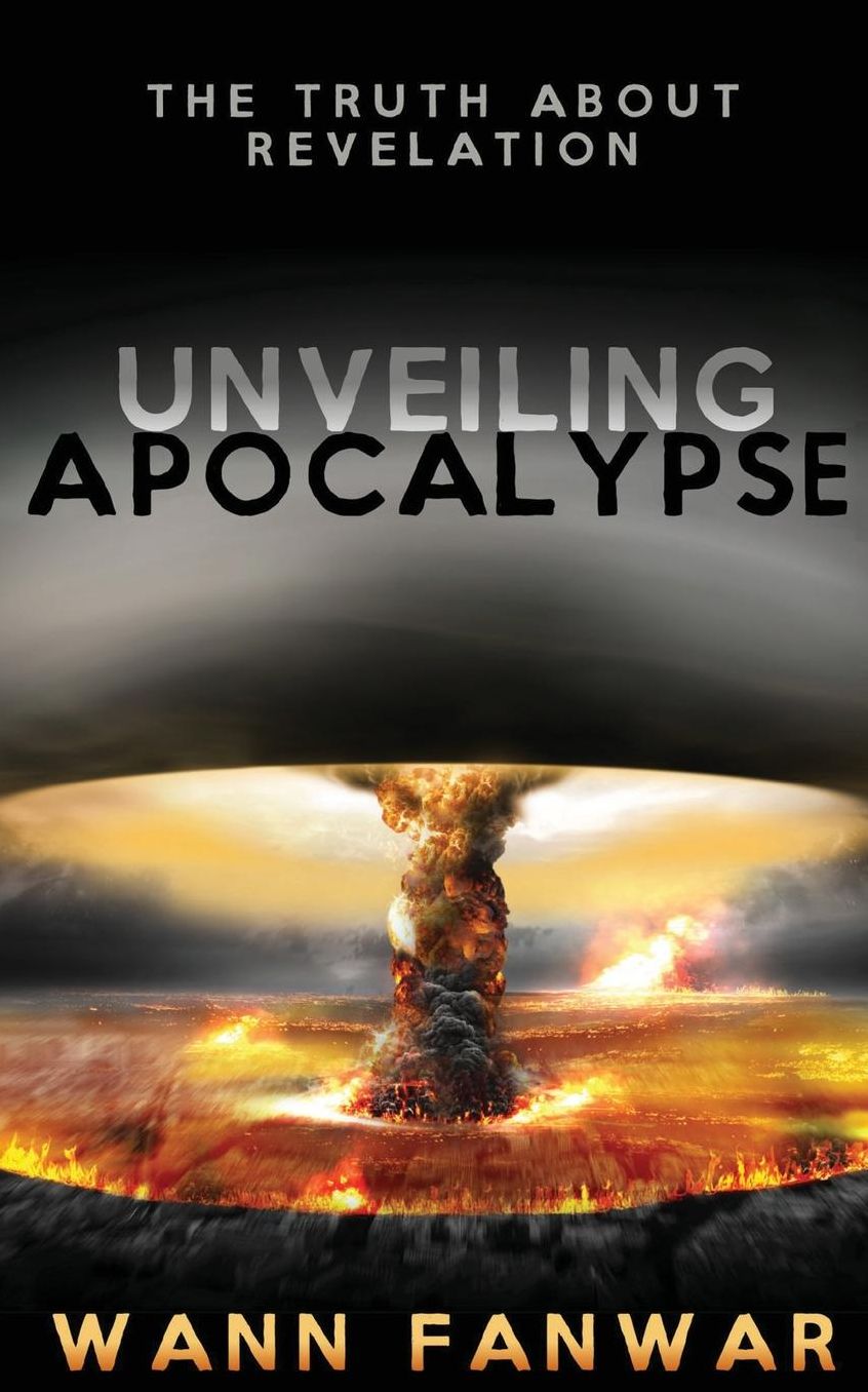 Unveiling Apocalypse: The Truth about Revelation