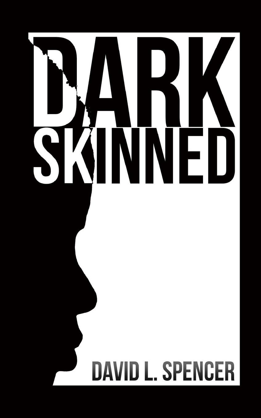 Dark Skinned