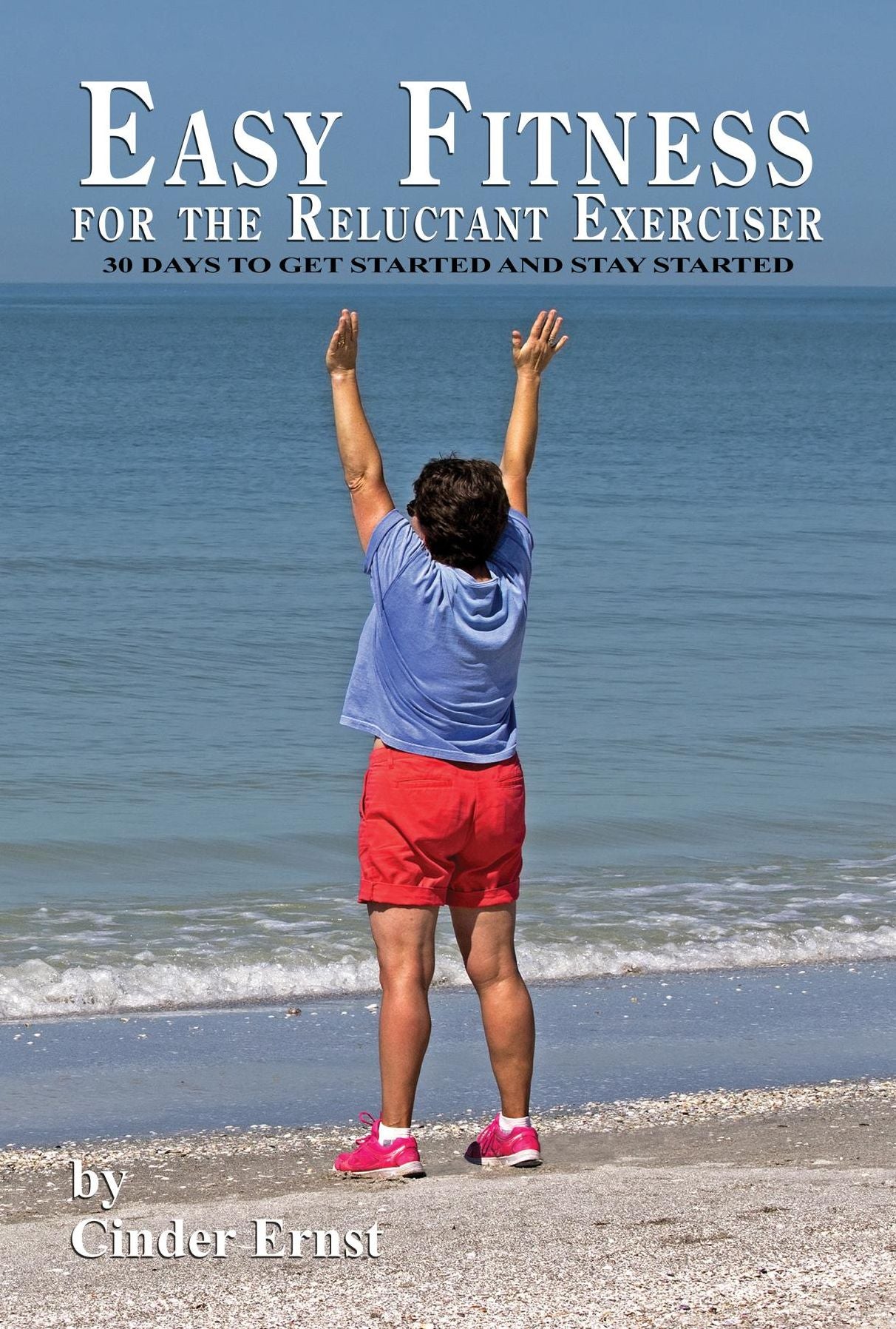 Easy Fitness for the Reluctant Exerciser
