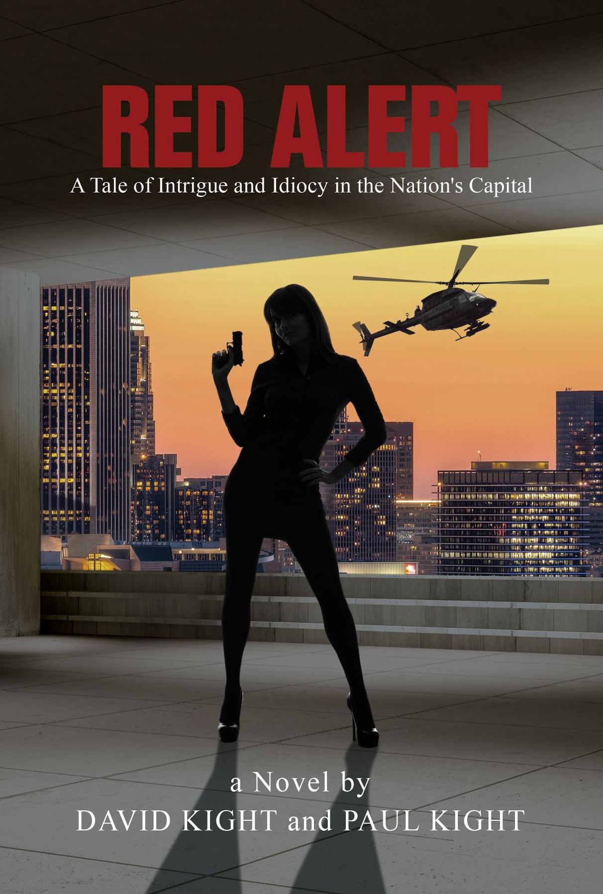 Red Alert: A Tale of Intrigue and Idiocy in the Nation's Capital