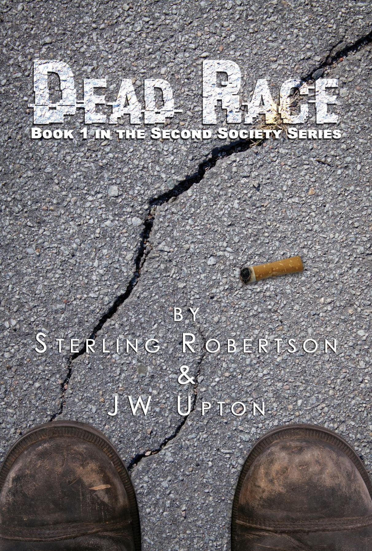 Dead Race: Book 1 in the Second Society Series