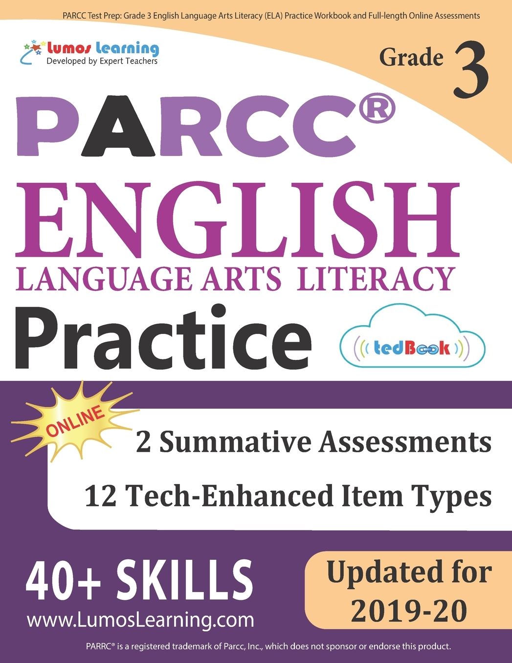 Parcc Test Prep: Grade 3 English Language Arts Literacy (Ela) Practice Workbook and Full-Length Online Assessments: Parcc Study Guide