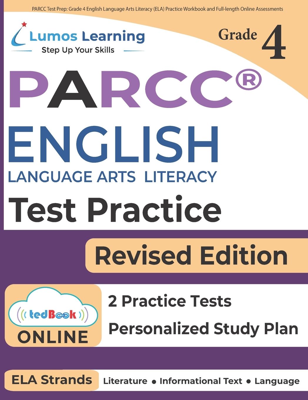 Parcc Test Prep: Grade 4 English Language Arts Literacy (Ela) Practice Workbook and Full-Length Online Assessments: Parcc Study Guide