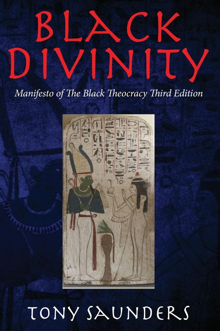 Black Divinity: Manifesto of The Black Theocracy Third Edition