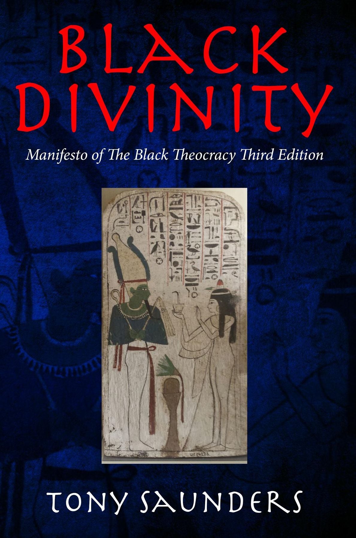 Black Divinity: Manifesto of The Black Theocracy Third Edition