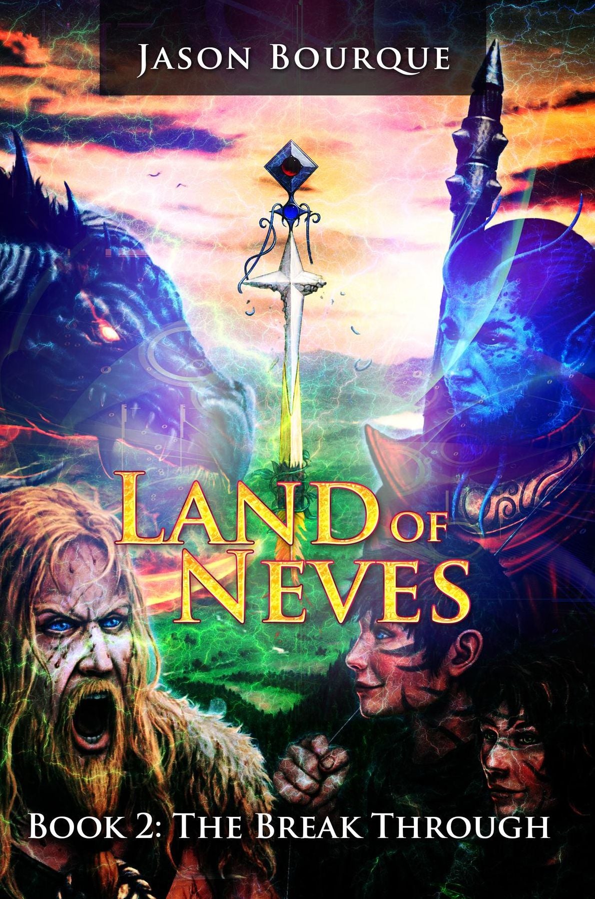 Land of Neves: The Break Through Book 2