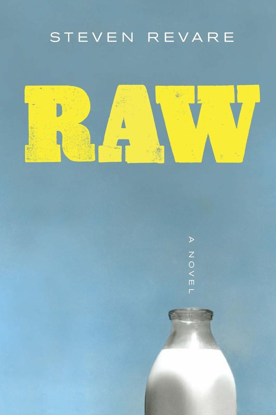 Raw: a Novel